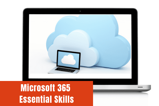 Microsoft 365 Essential Skills