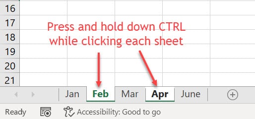 Excel worksheet tabs Jan, Feb, Mar, Apr and June with the tabs Feb and Apr selected. Two red arrows pointed toward the two selected sheets with the caption "Press and hold down CTRL while clicking each sheet"