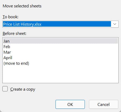 Move or Copy dialogue box with Price List History.xlsx in To book: and a list of Jan, Feb, Mar, April and (move to end) in the Before sheet: box