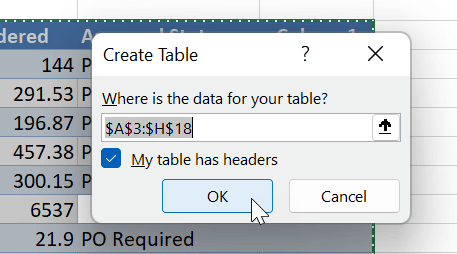 Create a Table dialogue box with $A$3:$H$18 in the Where is the data for your table? and the My table has headers box is selected with the mouse pointing towards OK