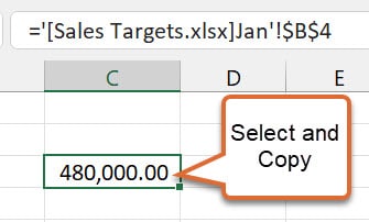 480,000.00 in a cell with a callout saying "Select and Copy" and the formula ='[Sales Targets.xlsx]Jan'!$B$4 in the formula bar